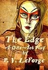 The Edge: A One-Act Play The Edge: A One-Act Play