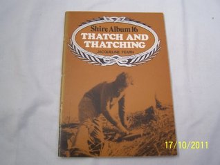 Thatch and Thatching (Shire Album Series : No. 16)
