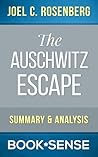 The Auschwitz Escape: by Joel C. Rosenberg | Summary & Analysis