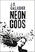 Neon Gods