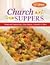 Church Suppers: [Treasured Casseroles, Side Dishes, Desserts & More] (Favorite Brand Name Recipes)