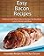 Easy Bacon Recipes: Delicio...
