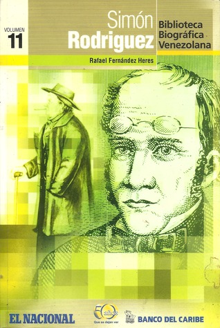 Simón Rodríguez (Biblioteca Biográfica Venezolana, volumen 11)