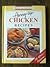 Hurry-Up Chicken Recipes (Favorite All Time Recipes)