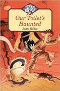 Our Toilet's Haunted