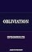Obliviation by dysonrules