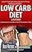 Low Carb Diet-Extended Edition: Ketosis (Low Carb Series)