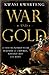 War and Gold by Kwasi Kwarteng