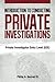 Introduction to Conducting Private Investigations: Private Investigator Entry Level (02E) (2nd Edition)