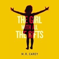 The Girl With All the Gifts