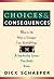 Choices and Consequences: W...