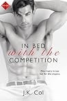 In Bed with the Competition (Bad Boy Bosses #1) In Bed with the Competition (Bad Boy Bosses #1)