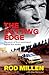 The Cutting Edge by Rod Millen