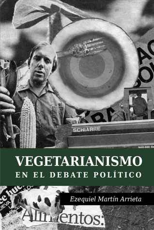 Vegetarianismo en el debate político [Kindle Edition]