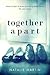 Together Apart
