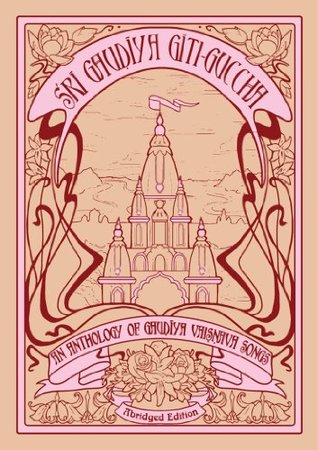 Sri Gaudiya Giti-guccha: An Anthology of Gaudiya Vaisnava Songs – Abridged Edition (Kindle Edition)