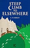 Steep Climb to Elsewhere by L.P. Fairley