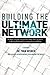 Building The Ultimate Network