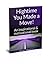 Hightime You Made a Move!: An inspirational & motivational book (It's in your hands 1)