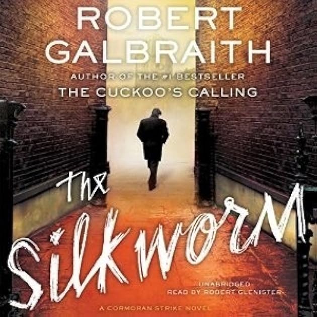 The Silkworm (Cormoran Strike, #2)