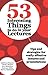 53 Interesting Things to Do in Your Lectures: Tips and Strategies for Really Effective Lectures and Presentations (53 Interesting...)