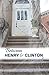 Between Henry & Clinton: A ...