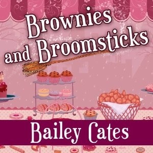 Brownies And Broomsticks By Bailey Cates