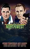 The Mystery of Love: Part One (Northwest Passage Mysteries Book 1) The Mystery of Love: Part One (Northwest Passage Mysteries Book 1)