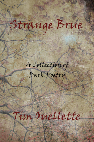Strange Brue: A Collection of Dark Poetry