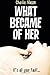 What Became Of Her