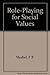 Role-Playing for Social Values: Decision-Making in the Social Studies,