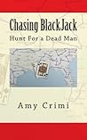 Chasing BlackJack: Hunt For a Dead Man