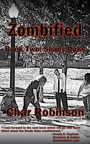 Zombified Book Two: Shady Oaks (ebook)