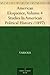 American Eloquence, Volume 4 Studies In American Political History (1897)