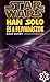 Han Solo és a fejvadászok (A magyar Han Solo-trilógia, 6)