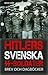 Hitlers svenska SS-soldater : Brev och dagböcker
