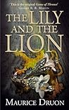 The Lily and the Lion by Maurice Druon