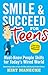 Smile Succeed for Teens: Must-Know People Skills for Today's Wired World