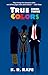 True Colors (Colors #3)