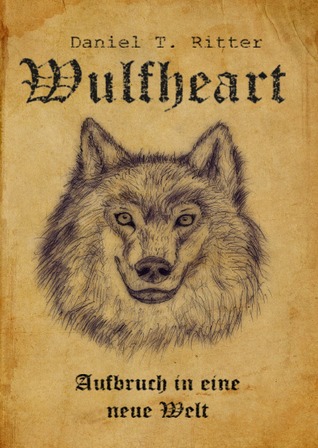 Wulfheart - Aufbruch in eine neue Welt: Hardcover A6