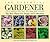 The Essential Gardener: Annuals, Perennials, Bulbs, Roses, Trees, Shrubs, Herbs, Vegetables : The Best Plants for Design and Cultivation