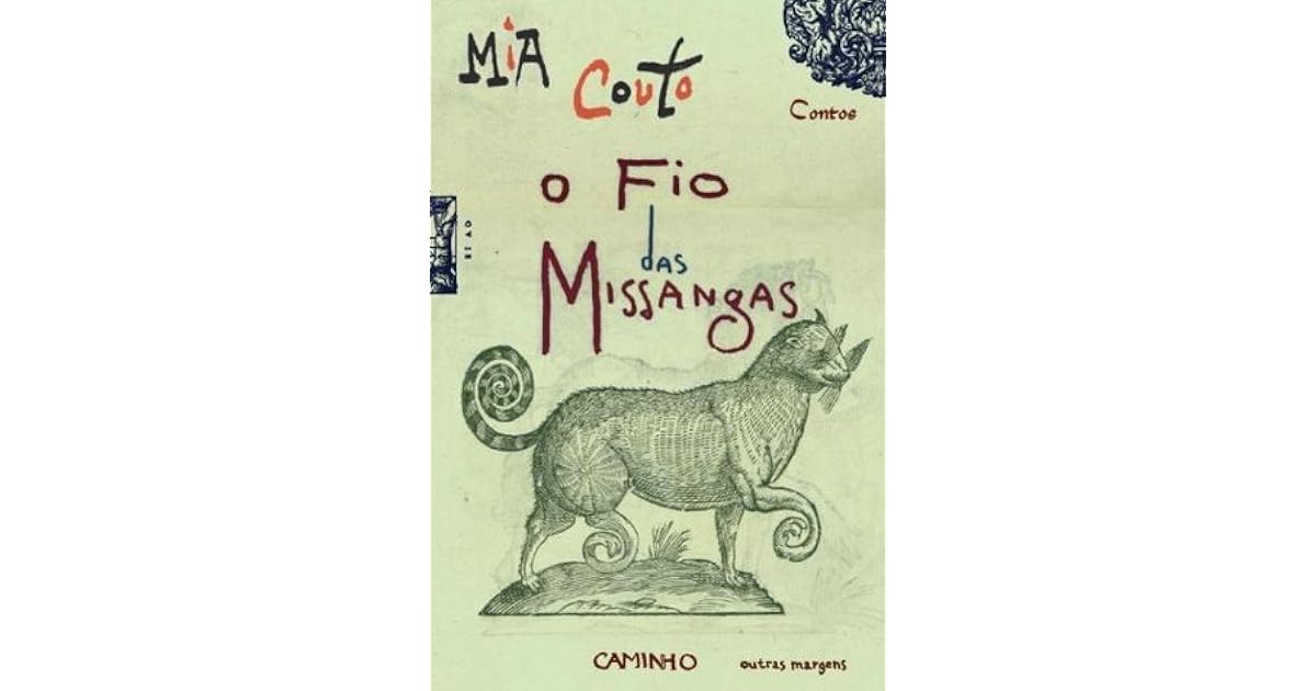O Fio das Missangas by Mia Couto O Fio das Missangas by Mia Couto