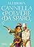 Cannella e polvere da sparo