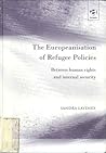 The Europeanisation of Refugee Policies: Between Human Rights and Internal Security The Europeanisation of Refugee Policies: Between Human Rights and Internal Security