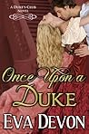Once Upon a Duke by Eva Devon Once Upon a Duke by Eva Devon