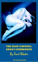 The Blue Cantina: Anna's Surrender (Kindle Edition)