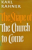 The Shape of the Church to Come