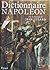 Dictionnaire Napoléon