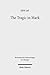 The Tragic in Mark by Jeff Jay