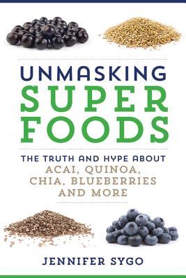 Unmasking Superfoods (Paperback)